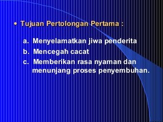 Detail Apa Tujuan Pertolongan Pertama Nomer 7
