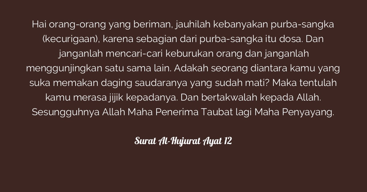 Detail Arti Dari Surat Al Hujurat Ayat 12 Nomer 19