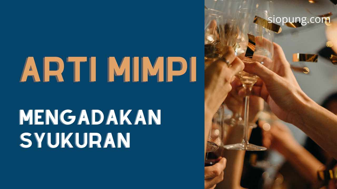 Detail Arti Mimpi Rumah Ramai Ada Acara Nomer 24