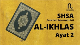 Detail Arti Surat Al Ikhlas Ayat 2 Nomer 41