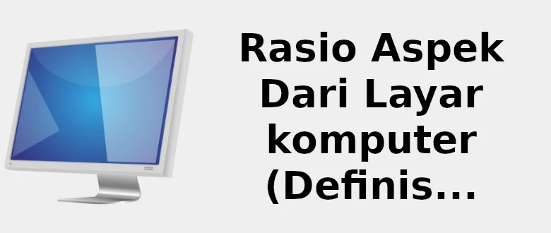 Detail Aspek Rasio Adalah Nomer 45