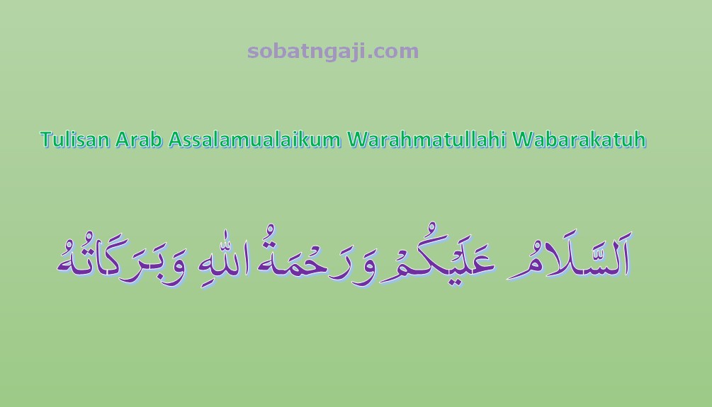 Detail Assalamualaikum Dalam Tulisan Arab Nomer 50
