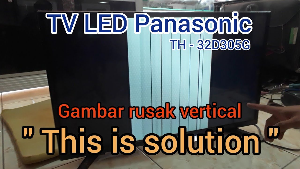 Atasi Tv Led Panasonic Th 32a410k Tidak Ada Gambar - KibrisPDR