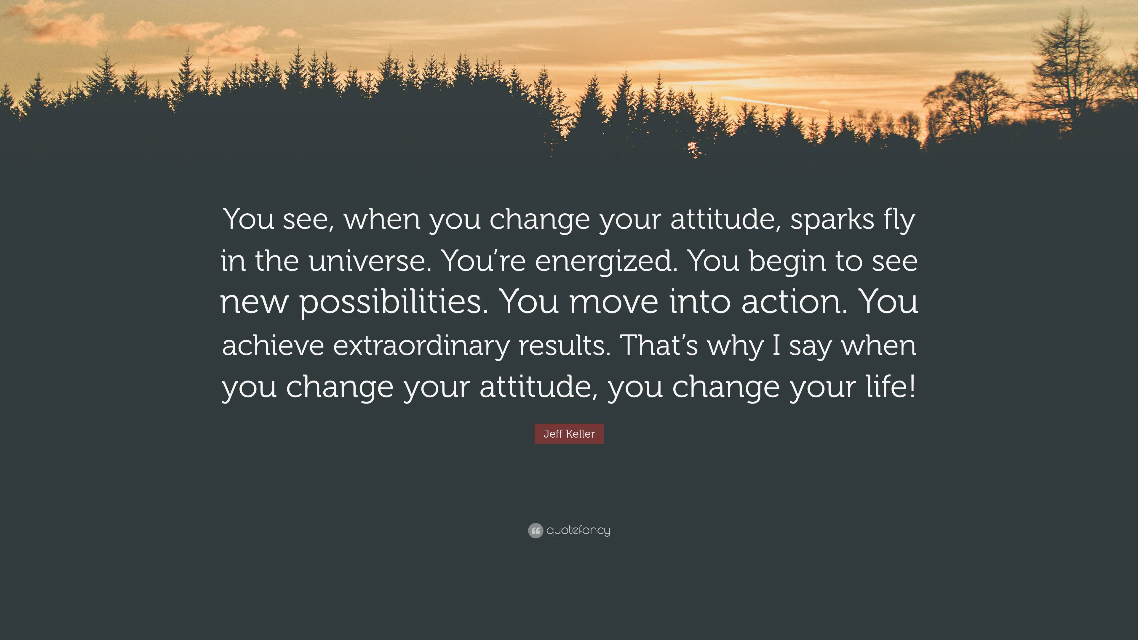 Detail Attitude Change Quotes Nomer 37