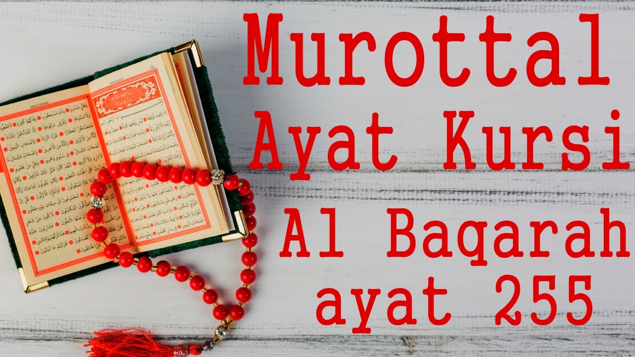 Detail Ayat Kursi Di Surat Al Baqarah Ayat Berapa Nomer 50