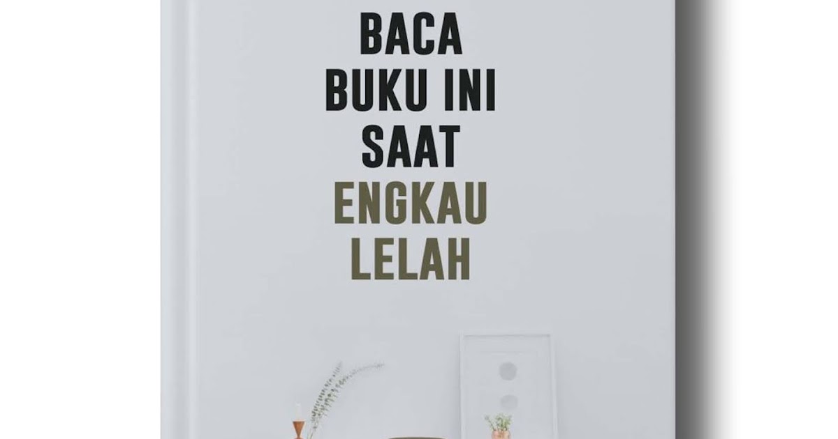 Detail Baca Buku Ini Saat Engkau Lelah Nomer 37