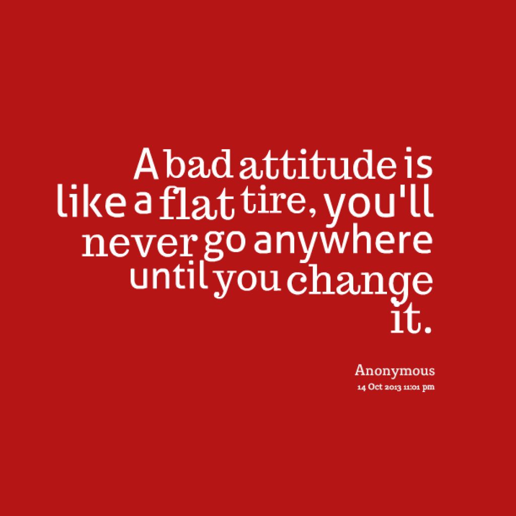 Detail Bad Attitude Quotes Nomer 12